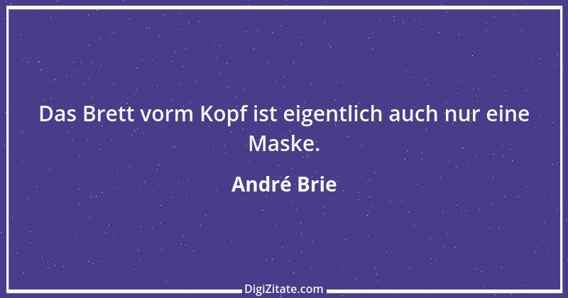 Zitat von André Brie 157