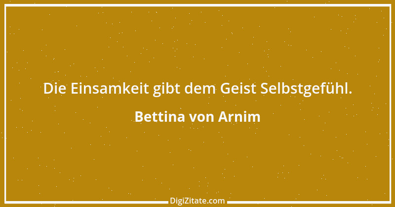 Zitat von Bettina von Arnim 131