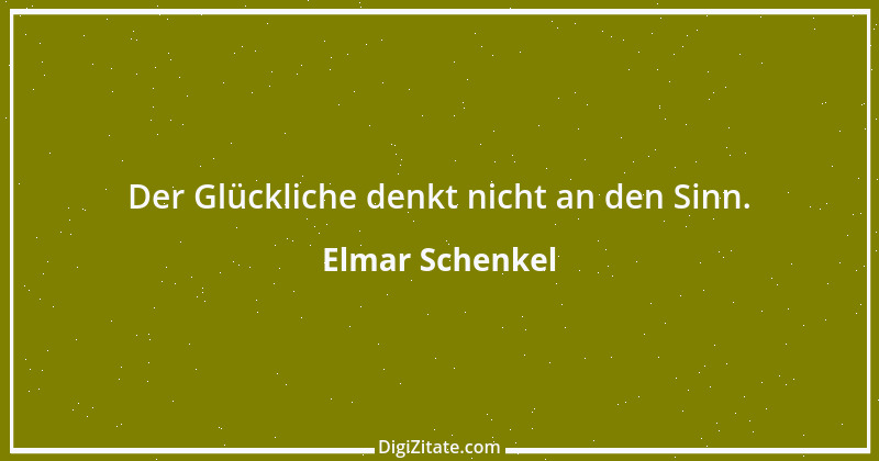 Zitat von Elmar Schenkel 89