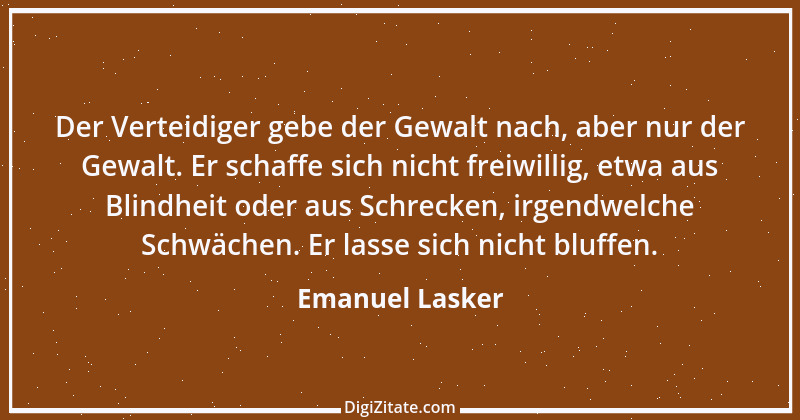 Zitat von Emanuel Lasker 13