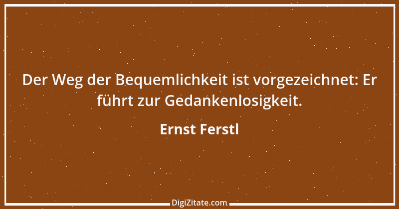 Zitat von Ernst Ferstl 2317