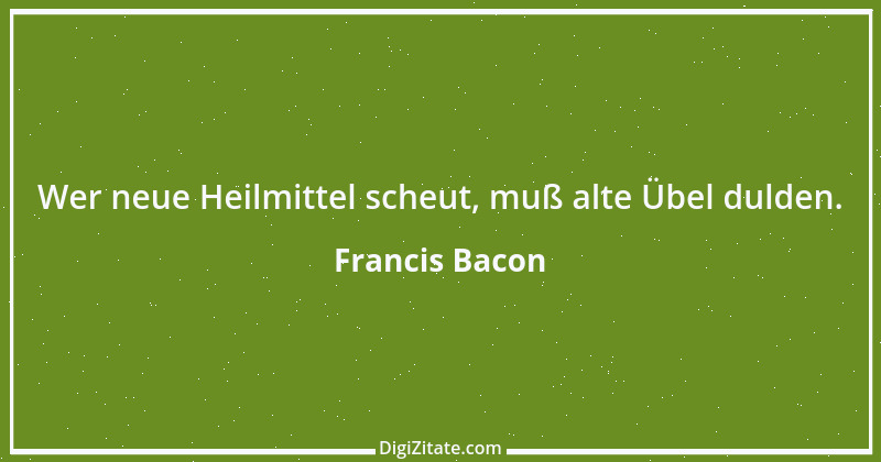 Zitat von Francis Bacon 130