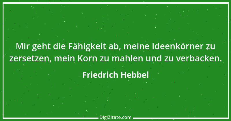 Zitat von Friedrich Hebbel 231