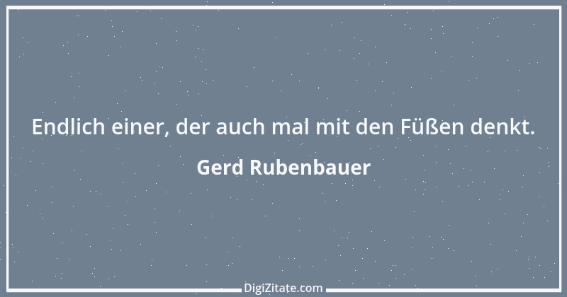 Zitat von Gerd Rubenbauer 33