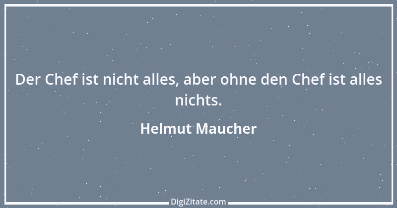 Zitat von Helmut Maucher 7