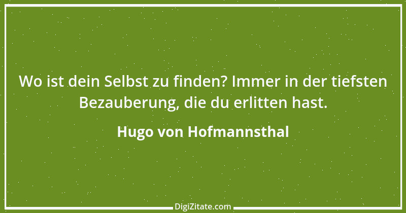 Zitat von Hugo von Hofmannsthal 15