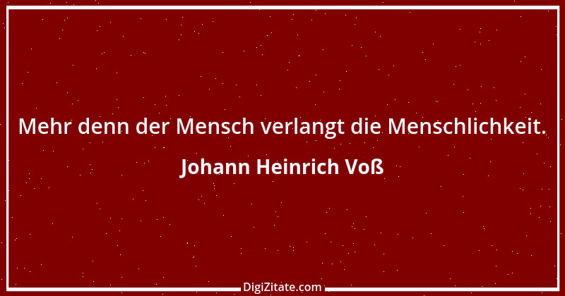 Zitat von Johann Heinrich Voß 4