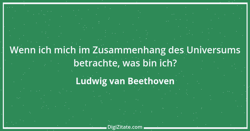 Zitat von Ludwig van Beethoven 14