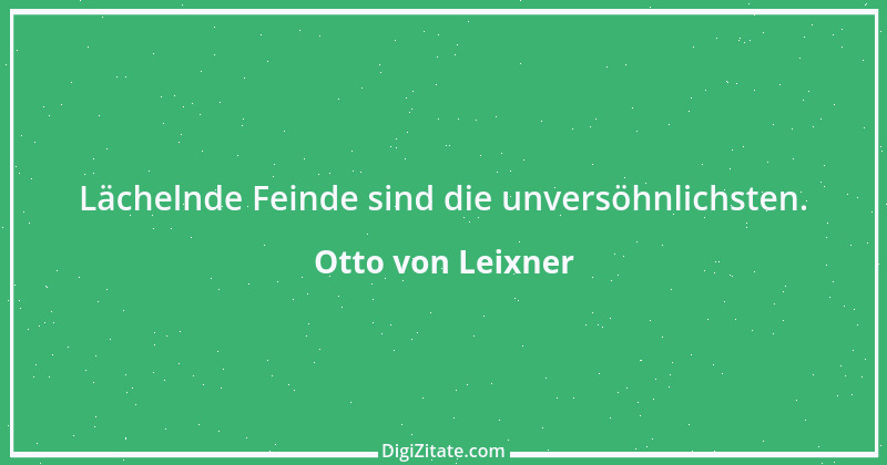 Zitat von Otto von Leixner 175