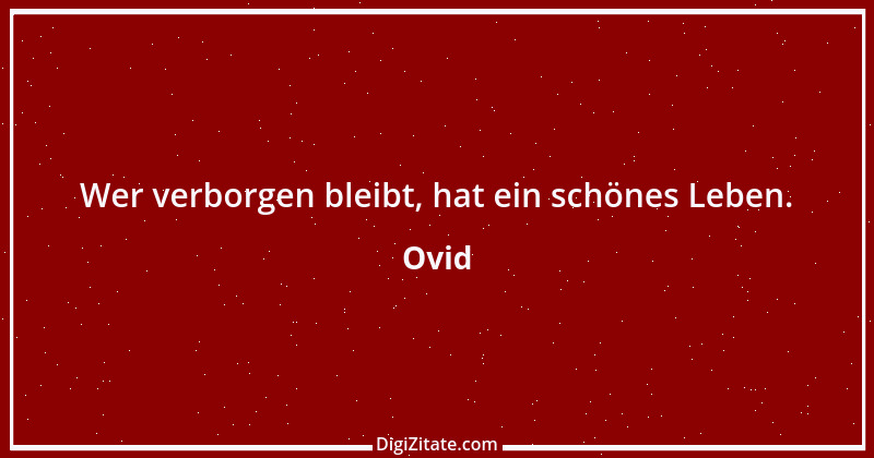 Zitat von Ovid 256