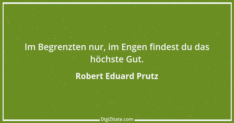 Zitat von Robert Eduard Prutz 2