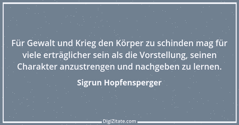 Zitat von Sigrun Hopfensperger 44