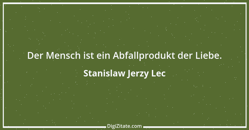 Zitat von Stanislaw Jerzy Lec 209