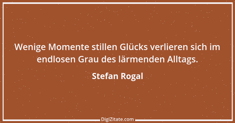 Zitat von Stefan Rogal 245