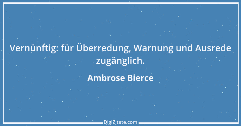 Zitat von Ambrose Bierce 107