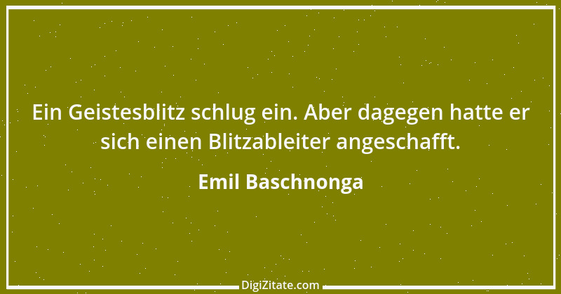 Zitat von Emil Baschnonga 273