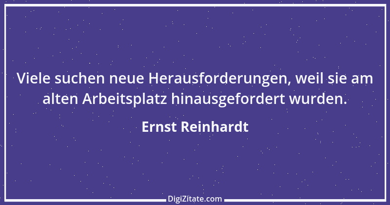 Zitat von Ernst Reinhardt 118