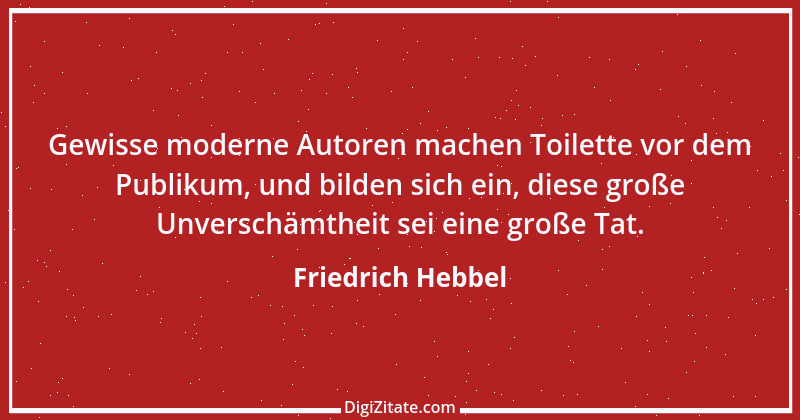 Zitat von Friedrich Hebbel 232