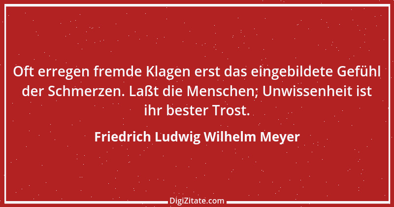 Zitat von Friedrich Ludwig Wilhelm Meyer 4