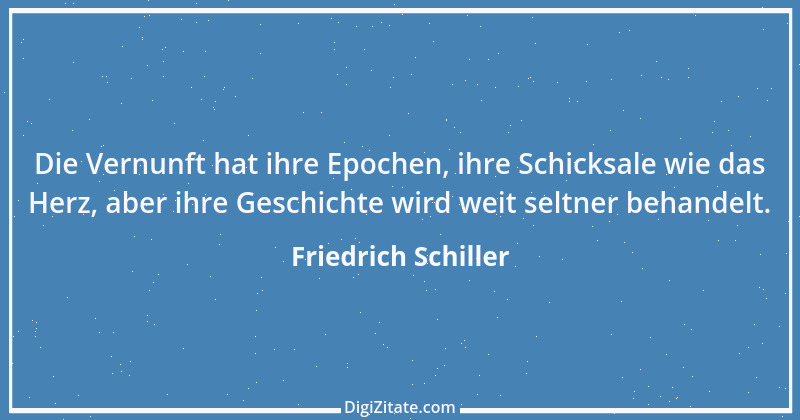 Zitat von Friedrich Schiller 394