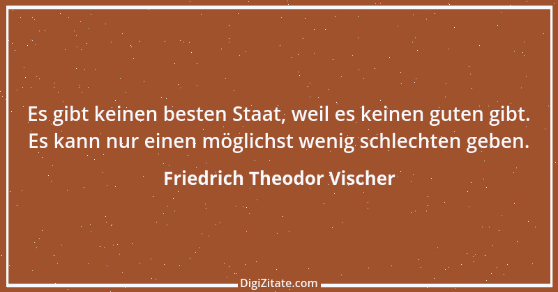 Zitat von Friedrich Theodor Vischer 8