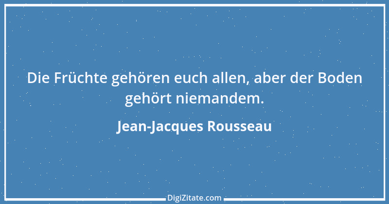 Zitat von Jean-Jacques Rousseau 464