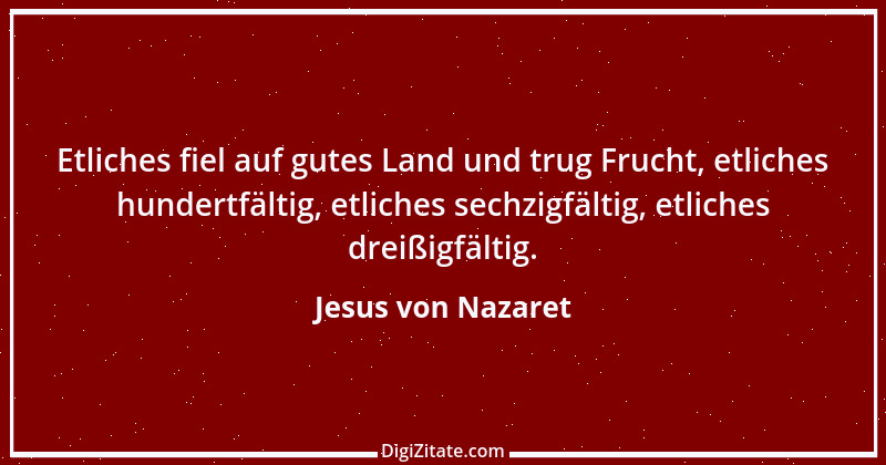 Zitat von Jesus von Nazaret 24