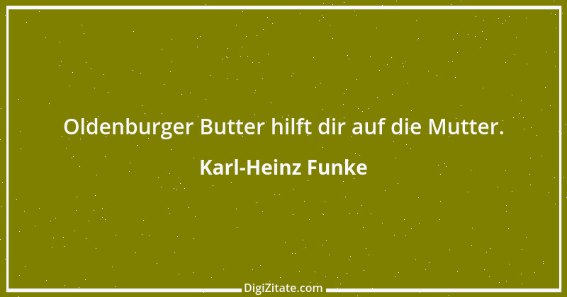 Zitat von Karl-Heinz Funke 1