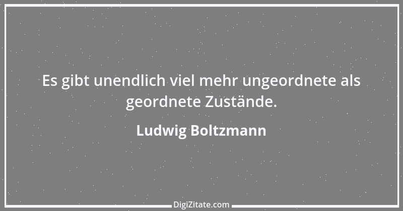 Zitat von Ludwig Boltzmann 1