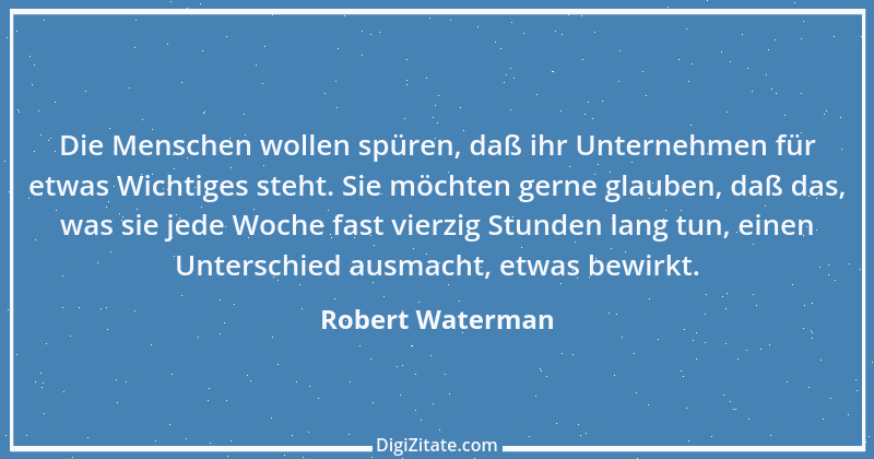 Zitat von Robert Waterman 1