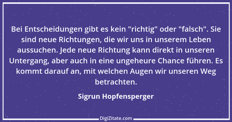 Zitat von Sigrun Hopfensperger 45