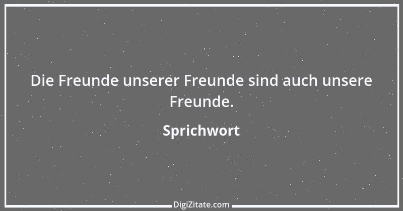 Zitat von Sprichwort 9869