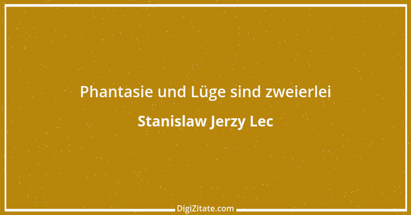 Zitat von Stanislaw Jerzy Lec 210