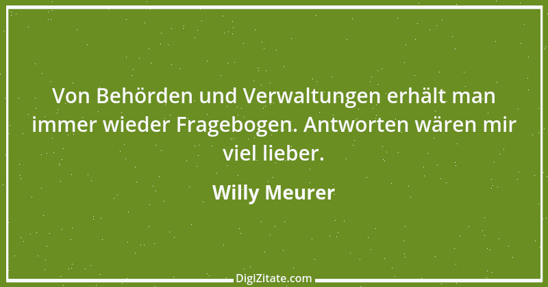 Zitat von Willy Meurer 1178