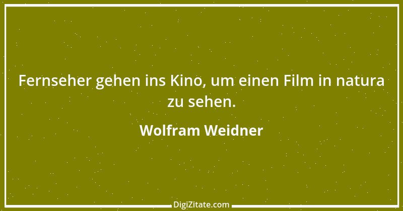 Zitat von Wolfram Weidner 35