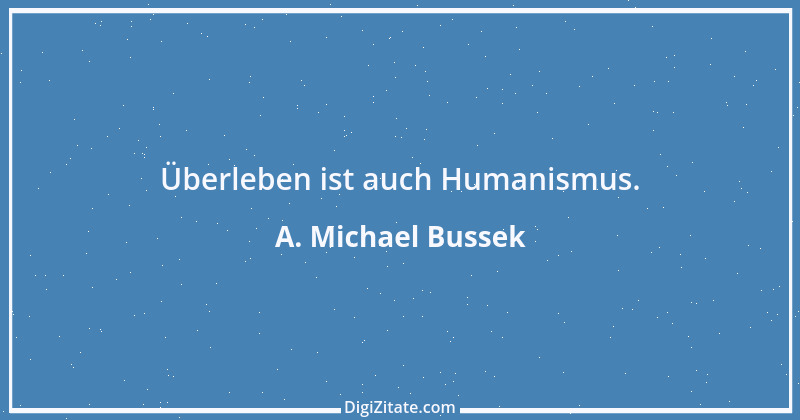 Zitat von A. Michael Bussek 149