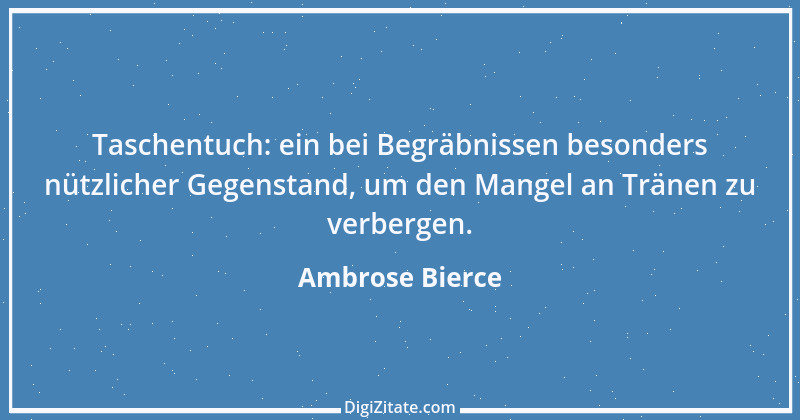 Zitat von Ambrose Bierce 108