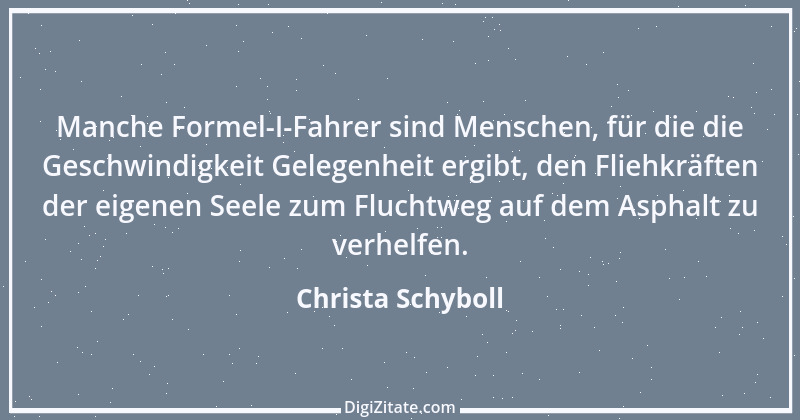 Zitat von Christa Schyboll 128