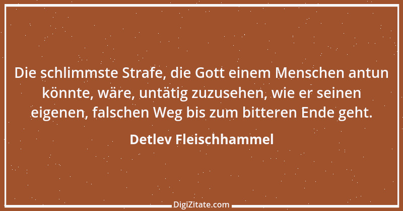 Zitat von Detlev Fleischhammel 19