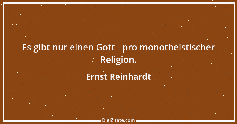 Zitat von Ernst Reinhardt 119