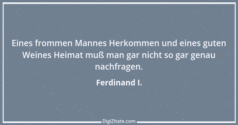 Zitat von Ferdinand I. 1