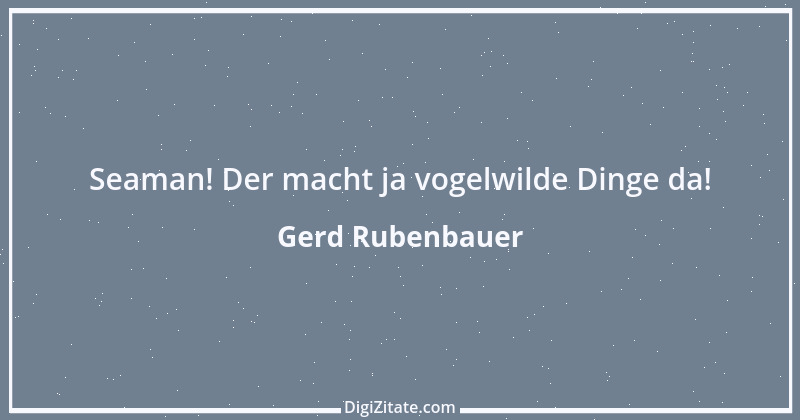 Zitat von Gerd Rubenbauer 35