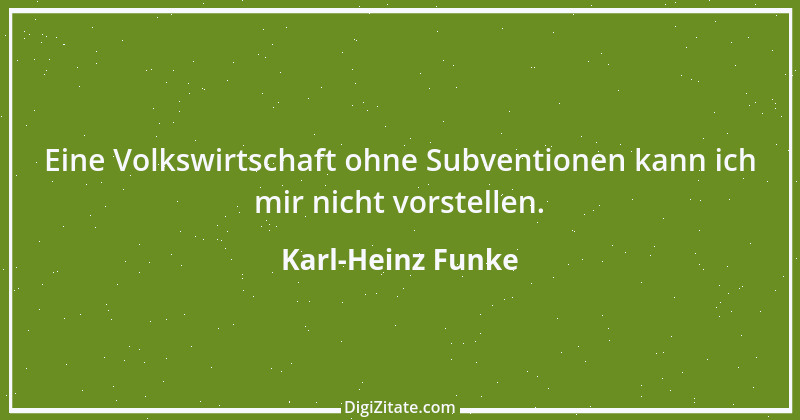 Zitat von Karl-Heinz Funke 2