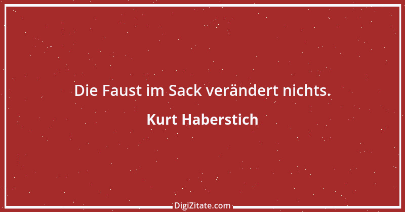 Zitat von Kurt Haberstich 81