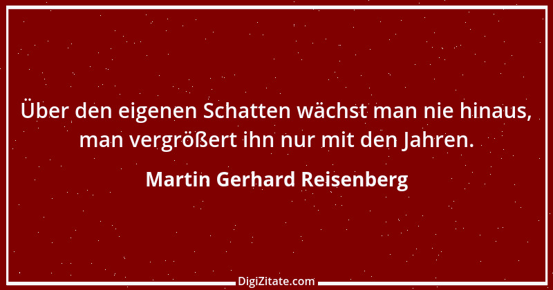 Zitat von Martin Gerhard Reisenberg 1193