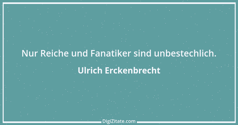 Zitat von Ulrich Erckenbrecht 381