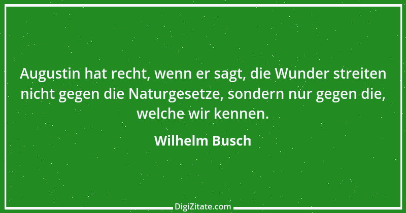 Zitat von Wilhelm Busch 430