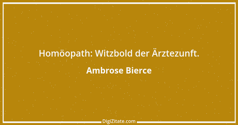 Zitat von Ambrose Bierce 109