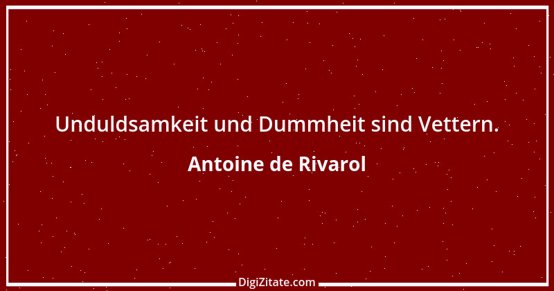 Zitat von Antoine de Rivarol 25