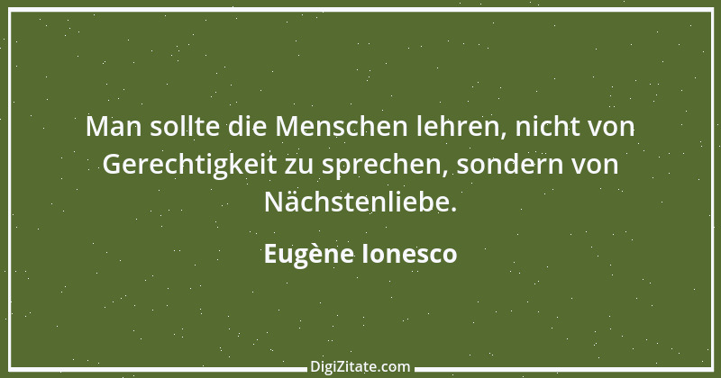 Zitat von Eugène Ionesco 12